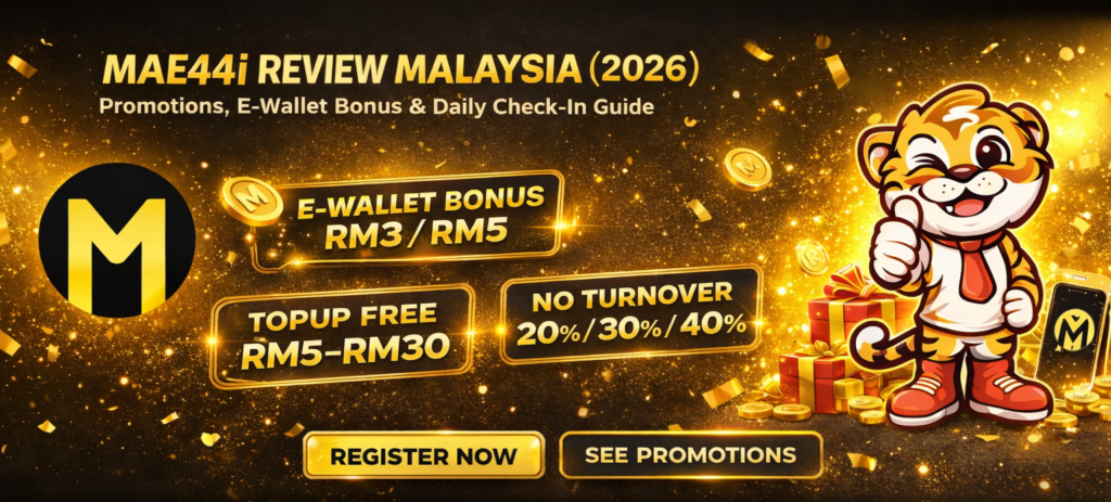 MAE44i review Malaysia 2026 banner - promotions, e-wallet bonus, topup free and daily check-in rewards