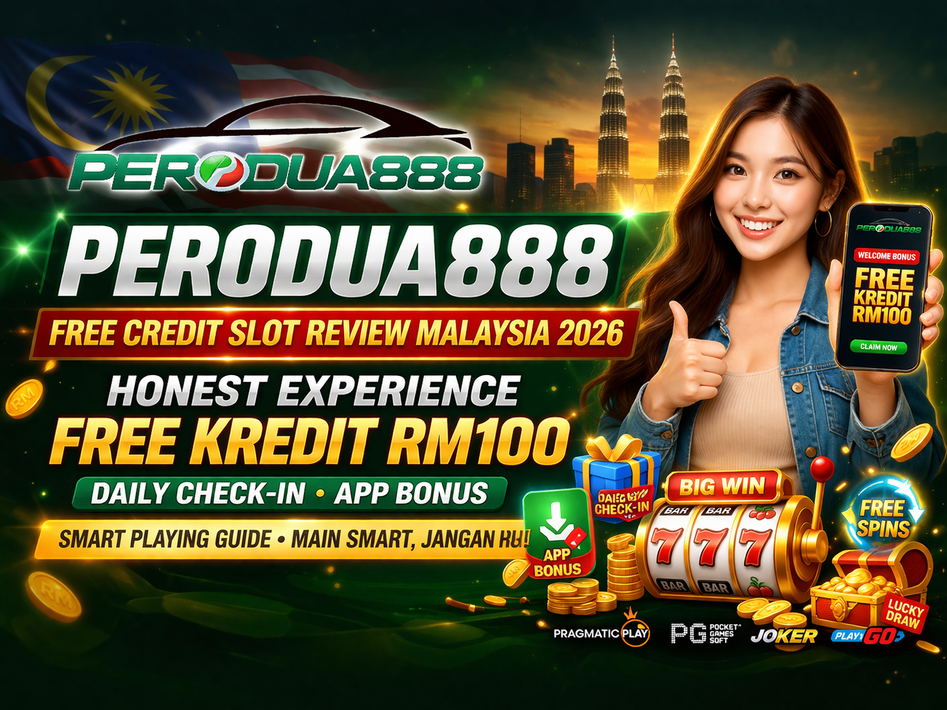 Perodua888 free credit slot review Malaysia 2026 banner showing honest experience, free kredit RM100, daily check in, app bonus and smart playing guide